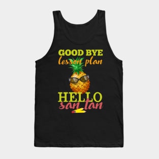 Goodbye Lesson Plan Hello Sun Tan Pineapple Tank Top